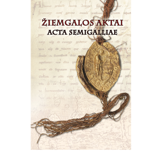 Žiemgalos aktai. Acta Semigalliae