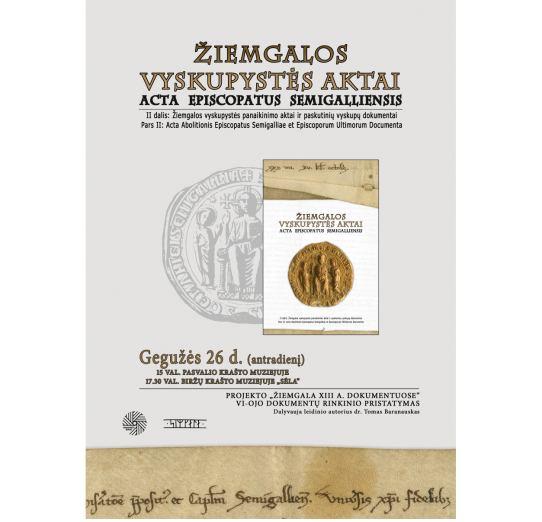 „Žiemgalos vyskupystės aktai“ Pasvalyje ir Biržuose